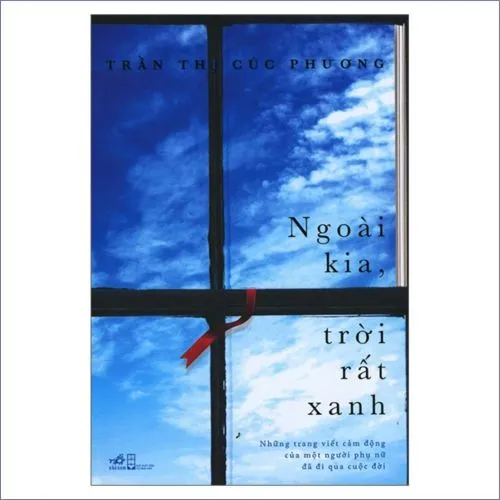 (B) Ngoài kia trời rất xanh